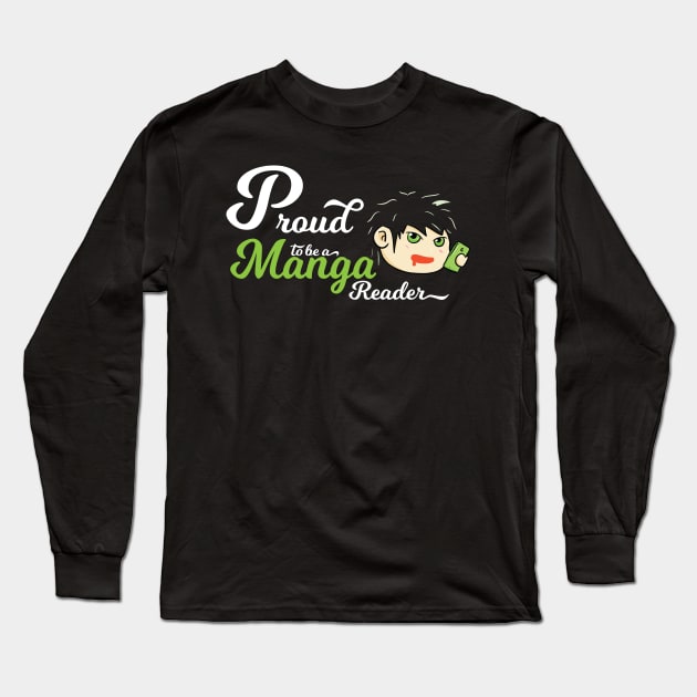 Uplifting Proud To Be A Manga Reader Long Sleeve T-Shirt by Kidrock96